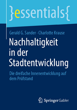 Nachhaltigkeit in der Stadtentwicklung - Gerald G. Sander, Charlotte Krause