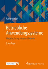 Betriebliche Anwendungssysteme - Weber, Rainer
