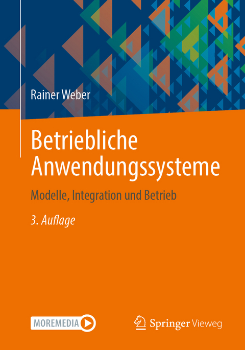 Betriebliche Anwendungssysteme - Rainer Weber