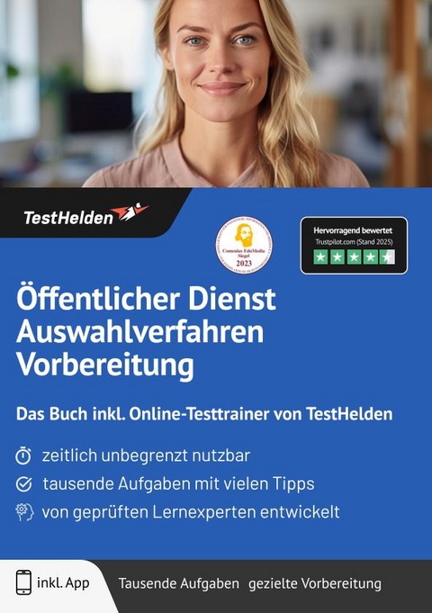 &Ouml;ffentlicher Dienst Auswahlverfahren Vorbereitung: Das Buch inkl. Online-Testtrainer von TestHelden | - Tom Wenk