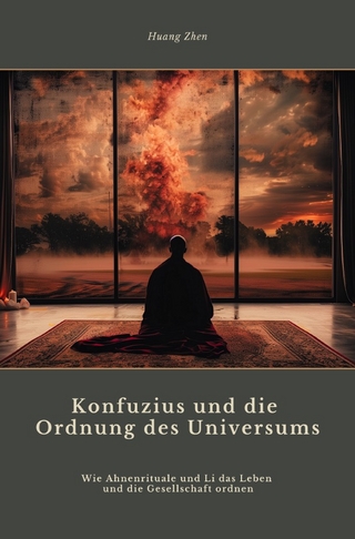Konfuzius und die Ordnung des Universums