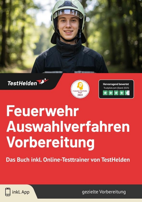 Feuerwehr Auswahlverfahren Vorbereitung: Das Buch inkl. Online-Testtrainer von TestHelden | - Tom Wenk