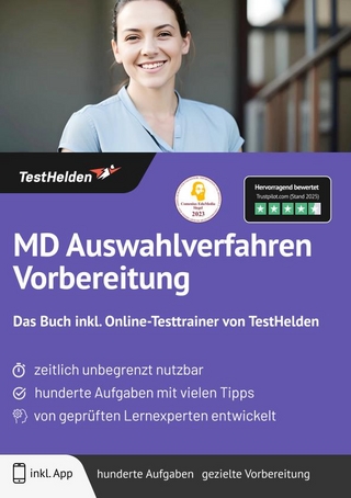 MD Auswahlverfahren Vorbereitung: Das Buch inkl. Online-Testtrainer von TestHelden |