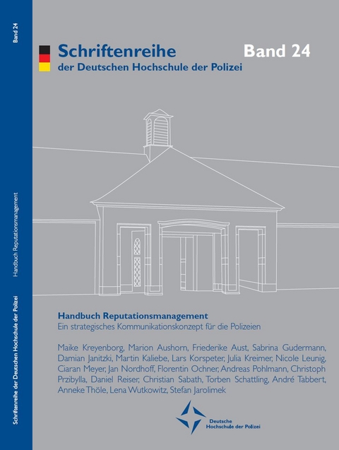 Handbuch Reputationsmanagement - Marion Aushorn, Friederike Aust, Sabrina Gudermann, Damian Janitzki, Stefan Jarolimek, Martin Kaliebe, Lars Korspeter, Julia Kreimer, Maike Kreyenborg, Nicole Leunig, Ciaran Meyer, Jan Nordhoff, Florentin Ochner, Andreas Pohlmann, Christoph Przibylla, Daniel Reiser, Christian Sabath, Torben Schattling, Andr&eacute; Tabbert, Anneke Th&ouml;le, Lena Wutkowitz