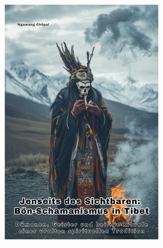 Jenseits des Sichtbaren: Bön-Schamanismus in Tibet