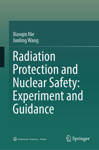 Radiation Protection and Nuclear Safety: Experiment and Guidance