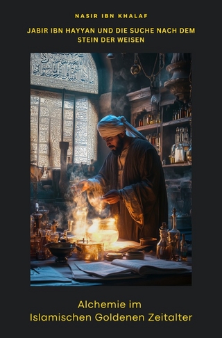 Alchemie im Islamischen Goldenen Zeitalter