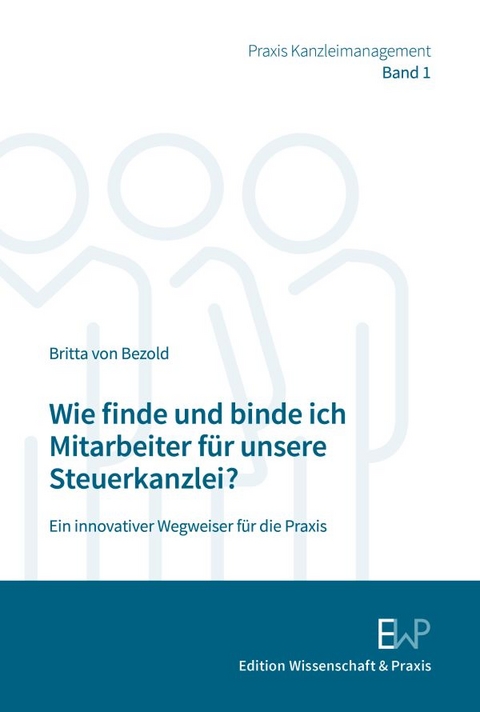 Wie finde und binde ich Mitarbeiter f&uuml;r unsere Steuerkanzlei? - Britta von Bezold