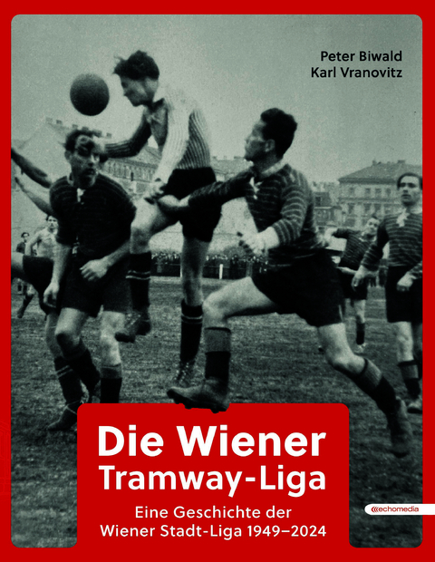 Die Wiener Tramway-Liga - Peter Biwald, Karl Vranovitz