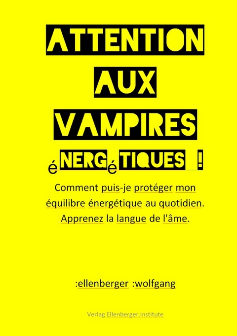 Attention aux vampires &eacute;nerg&eacute;tiques ! - :wolfgang :ellenberger FR