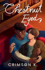 Chestnut Eyed - Crimson K.