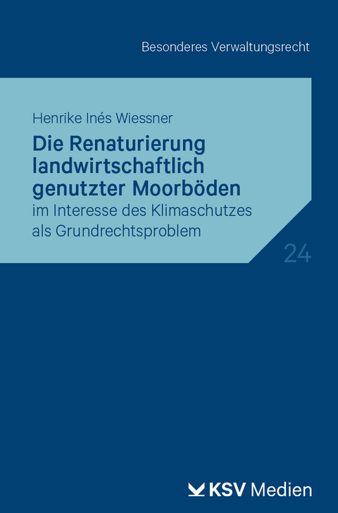 Die Renaturierung landwirtschaftlich genutzter Moorb&ouml;den - Henrike I Wiessner