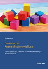 Bausteine der Pers&ouml;nlichkeitsentwicklung - Brigitte Unger