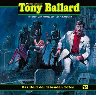 Tony Ballard 70 - Das Dorf der lebenden Toten