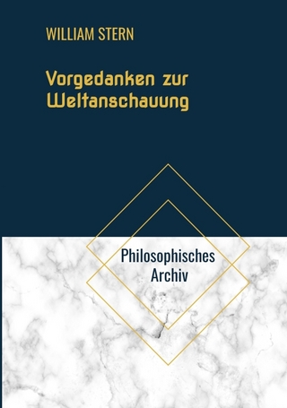 Vorgedanken zur Weltanschauung