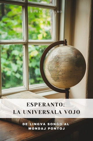 Esperanto: La Universala Vojo