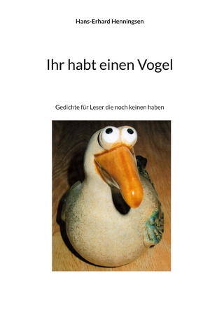 Ihr habt einen Vogel