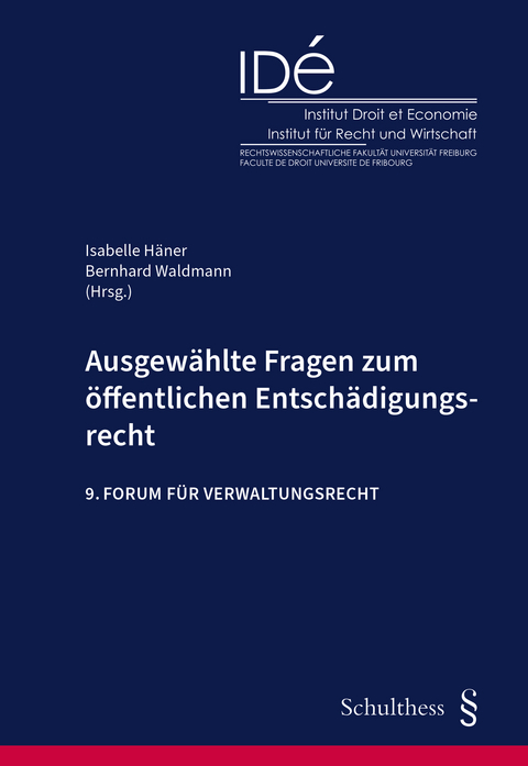 Ausgewählte Fragen zum öffentlichen Entschädigungsrecht - 