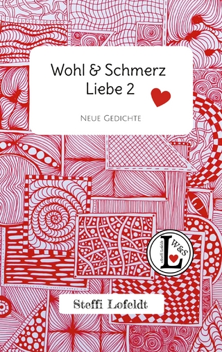 Wohl & Schmerz Liebe 2