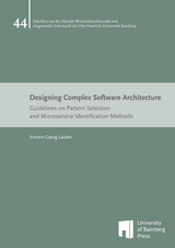 Designing Complex Software Architecture - Vincent Georg Lauber