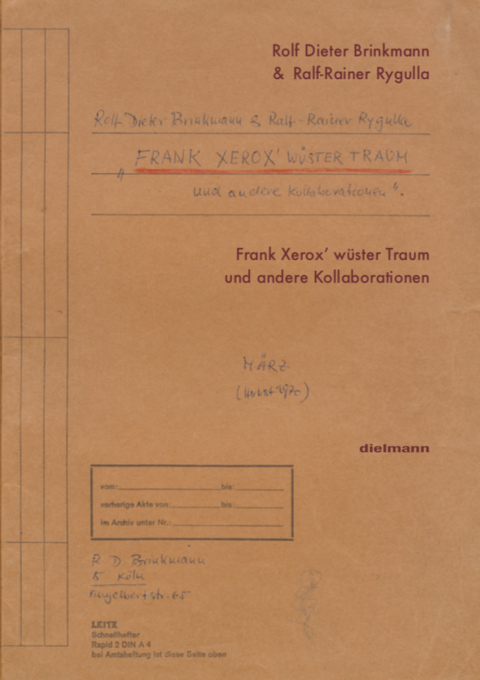 Frank Xerox&rsquo; w&uuml;ster Traum - Rolf Dieter Brinkmann, Ralf-Rainer Rygulla