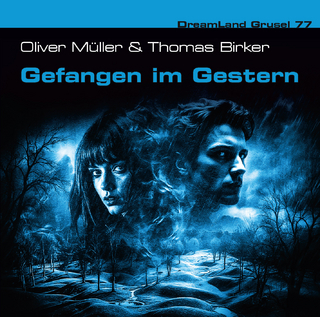 DreamLand Grusel 77 Gefangene der Vergangenheit