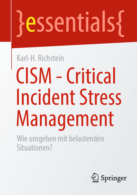 CISM - Critical Incident Stress Management - Karl-H. Richstein