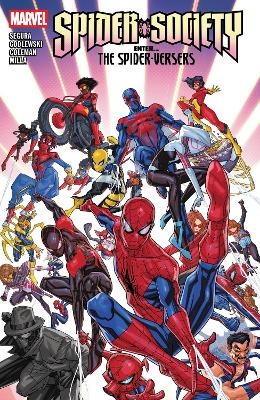 Spider-Society: Enter...the Spider-Versers - Alex Segura