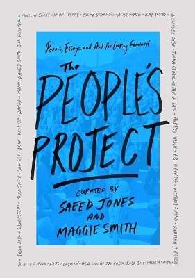 The People's Project - Saeed Jones, Maggie Smith