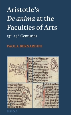 Aristotle's de Amima at the Faculties of Arts (13th-14th Centuries)