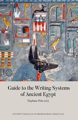 Guide to the Writing Systems of Ancient Egypt - 