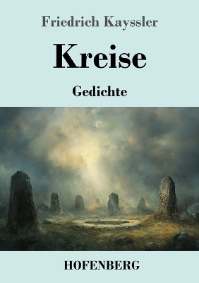 Kreise - Friedrich Kay&szlig;ler