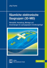 R&auml;umliche elektronische Baugruppen (3D-MID) - 
