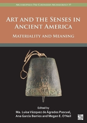 Art and the Senses in Ancient America - 