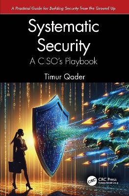 Systematic Security - Timur Qader
