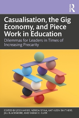 Casualisation, the Gig Economy, and Piece Work in Education - 