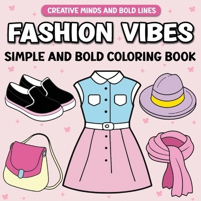 Fashion Vibes Simple and Bold Coloring Book - Victoria Wintersberger