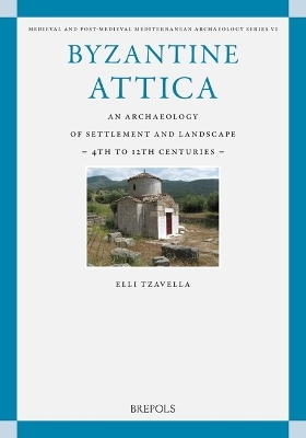Byzantine Attica - Elli Tzavella