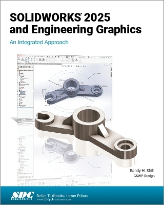 SOLIDWORKS 2025 and Engineering Graphics - Randy H. Shih