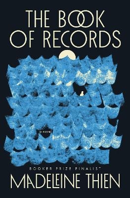 The Book of Records - Madeleine Thien