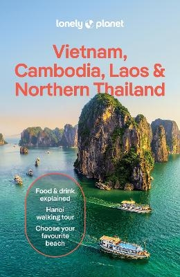 Lonely Planet Vietnam, Cambodia, Laos & Northern Thailand -  Lonely Planet, David Eimer, Matt Blomberg, Austin Bush, Ben Engelbach