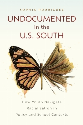 Undocumented in the U.S. South - Sophia Rodriguez