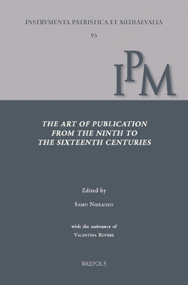 The Art of Publication from the Ninth to the Sixteenth Century - 
