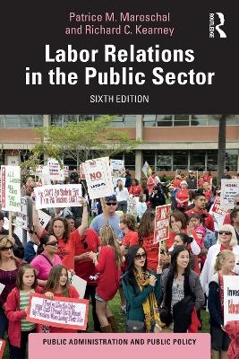 Labor Relations in the Public Sector - Patrice M. Mareschal, Richard C. Kearney