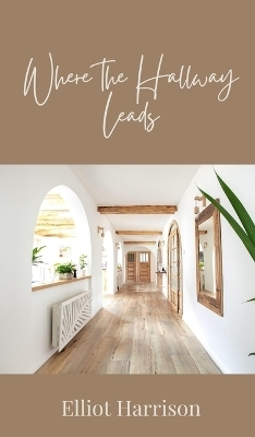 Where the Hallway Leads