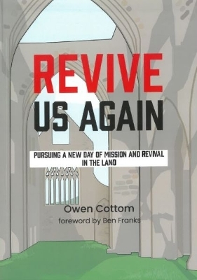 Revive us Again - Owen Cottom