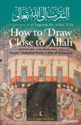 How to Draw Close to Allah