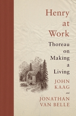 Henry at Work - John Kaag, Jonathan Van Belle