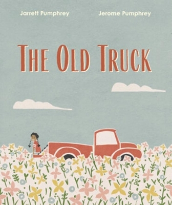 The Old Truck - Jerome Pumphrey, Jarrett Pumphrey