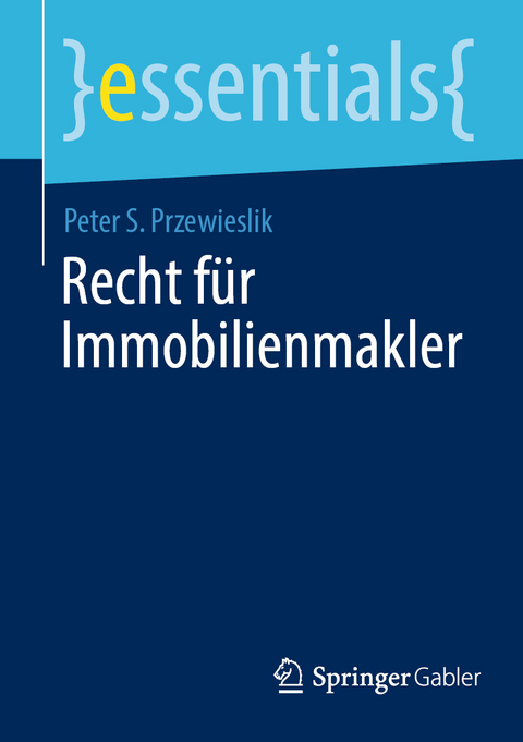 Recht f&uuml;r Immobilienmakler - Peter S. Przewieslik